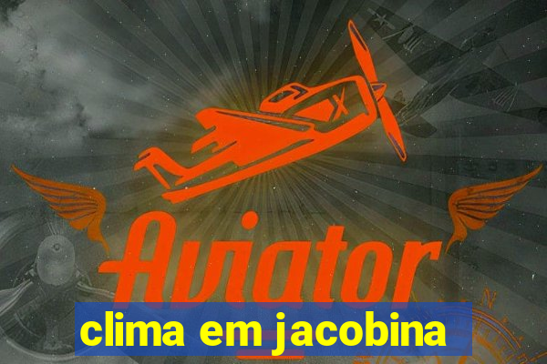 clima em jacobina